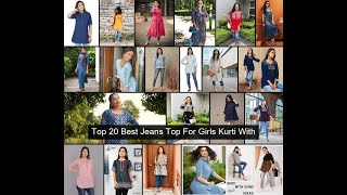 Top 20 Best Jeans Top For Girls Kurti With 2 2023