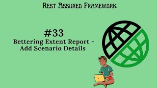 #33. | Rest Assured Framework | Add Scenario ID & Description in Extent Report|