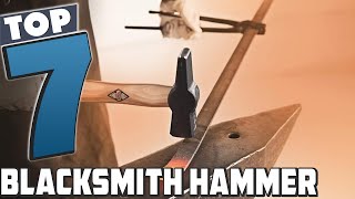 Master Your Craft: Choosing the Best Blacksmith Hammer in 2024