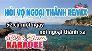 Hỏi vợ Ngoại Thành Remix Karaoke | Tone Nam | Karaoke Nhạc Sống Sóc Trăng