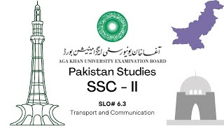 AKUEB Class 10 Pakistan Studies | Transport and Communication (SLO 6.3) Examination 2024-25