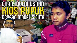 Tips Mulai Usaha Kios Pupuk Modal 5 Juta. Wajib Disimak!