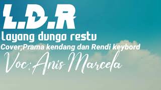 Loro Ati offical L.D.R Layang Dungo Restu//Cover musisi Prama Music