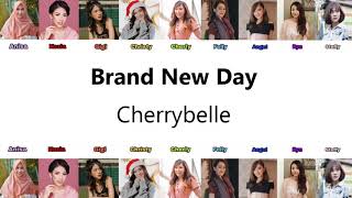 Cherrybelle - Brand new day [Lyrics (12 September 2020(9))]