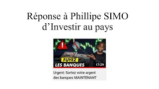 Je réponds à Phillipe SIMO Investir au pays qui nous trompe au sujet des banques