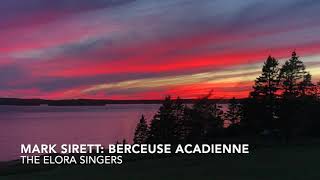 arr. Mark Sirett: Berceuse Acadienne