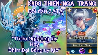 Krixi đối đầu Zata / Thiên Nga lộng lẫy hay Chim Đại Bàng uy lực / Rum ●○ Krixi / LIÊN QUÂN