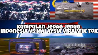 kumpulan jedag jedug Indonesia vs Malaysia viral tik tok