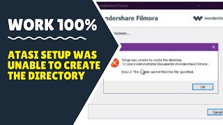 Mengatasi Setup Was Unable To Create The Directory Saat Instal Filmora di Windows 10