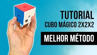 Como montar o CUBO MÁGICO 2x2x2 - Método INFALÍVEL (apenas 2 fórmulas)