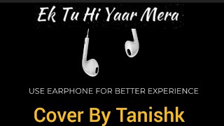 Ek Tuhi Yaar Mera | Instrumental | By Tanishk Choudhary