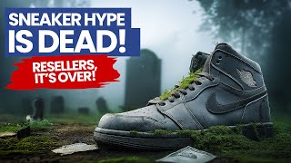 Sneaker Hype is DEAD in 2024: Resellers, It’s Over! OVERHYPED-OVERRATED