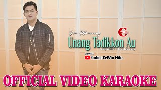 KARAOKE | UNANG TADIKKON AU | Official Video Karaoke | Karaoke Batak Terbaru 2023