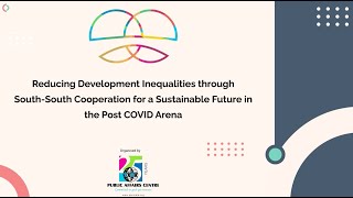 Reducing Devp Inequalities through South-South Coop for a Sustainable Future in the post-Covid Arena