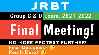 JRBT Gr-C & Gr-D Exam,2021-2022| Today's Final outcomes from the Meeting| Results guaranteed in 2022