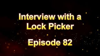 Interview with a Lock Picker - Episode 82 - Xvinity #locksport #lockpicking