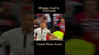 Mbappe Record 8 Seconds Goal Lionel Messi Assist 2022 #shorts #messi #psg