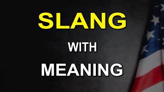 Very Important Slang Words that English Learners Must Know!