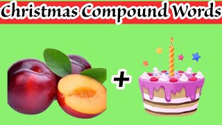 CHRISTMAS COMPOUND WORDS for Kids | Christmas Edition