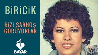 Biricik - Bizi Sarhoş Görüyorlar