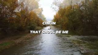 MASHUP || HINDIA - CINCIN & THAT SHOUL BE ME REMIX