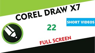 Full Screen- Corel Draw X7/X9 - Tutorial 22 - Short Videos