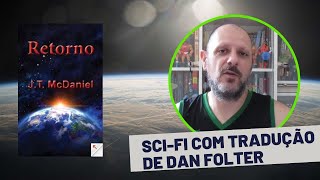 Retorno de J.T.McDaniel com tradução de Dan Folter