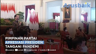 Pimpinan Partai Apresiasi Presiden Tangani Pandemi