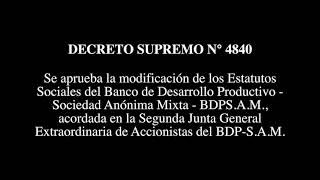 DECRETO SUPREMO N° 4840 - Se aprueba la modificación de los Estatutos Sociales del  BDP-S.A.M.