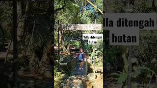 villa di tengah hutan yang murah dan pastinya recomen banget (Villa dan Cafe air luwihaja) di puncak