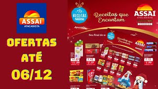 ASSAÍ ATACADISTA OFERTAS ATÉ 06/12/2024 FOLHETO RECEITAS QUE ENCANTAM SP