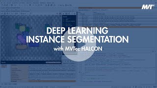 Deep Learning Instance Segmentation with MVTec HALCON