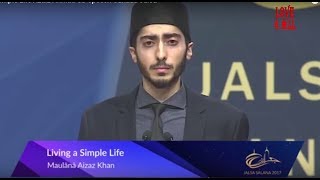 Live Simple Life  - Maulana Aizaz Khan  JalsaSalana Canada 2017