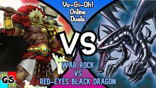 War Rock vs Red-Eyes Black Dragon | August 2021 | EDOPro