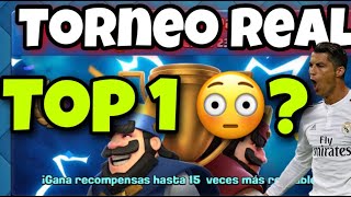 TOP 1 EN TORNEO REAL - CLASH ROYALE (EPICO)