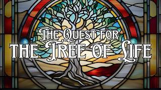 Finding Life’s Purpose The Quest for the Tree of Life