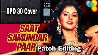 Saat Samundar paar Patch Editing & Playing Procedure in SPD 30 Octapad