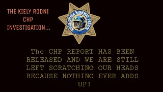 THE CHP REPORT: THEY EVEN ADMIT THAT THEY HAVE NO EVIDENCE TO SUPPORT THE DRUNK DRIVING NARRATIVE!