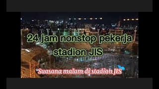 Stadion JIS Jakarta Internasional Stadium , SUASANA MALAM HARI