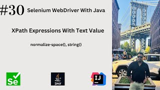 #30. Mastering XPath | XPath With Element Text | text() | string() | normalize-space() |