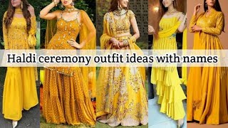 types of haldi ceremony with names|| ladies stylish haldi dress for girls/ ladies stylish