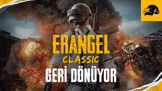 ERANGEL CLASSIC GERİ DÖNÜYOR | PUBG TR