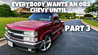 EVERYBODY WANTS AN OBS CHEVY UNTIL ... PART 3 #obschevy