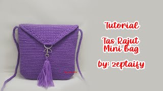 Tutorial Tas Rajut Mini Bag Simple Dengan Tassel