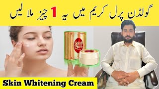 Golden pearl formula cream | golden pearl beauty cream uses | best skin whitening cream | Golden cre