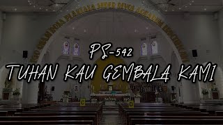 PS 542 — Tuhan Kau Gembala Kami