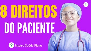 8 Direitos do Paciente