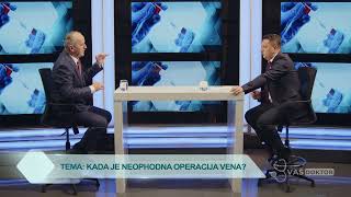 KADA JE NEOPHODNA OPERACIJA VENA?- Vaš doktor sa Vlatkom Stijepovićem 15.12.2024