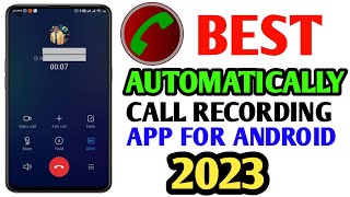 Best Automatically Call Recording App For Android 2023 | automatically Call recording app