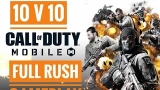 Call Of Duty Mobile 10 V 10 Mode Gameplay | Full Rush GamePlay |